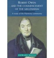 Robert Owen and the Commencement of the Millennium