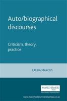 Auto/Biographical Discourses: Criticism, Theory, Practice