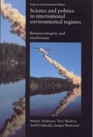 Science and Politics in International Environmental Regimes
