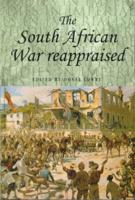 The South African War Reappraised