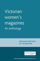 Victorian Womens Magazines: An Anthology