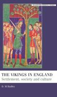 The vikings in England: Settlement, society and culture