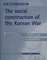 The Social Construction of the Korean War