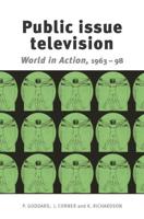 Public issue television: World in Action 1963-98