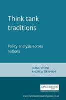 Think tank traditions: Policy analysis across nations