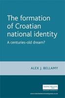 The Formation of Croatian National Identity