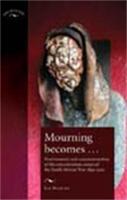 Mourning Becomes ...