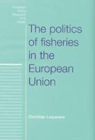 The Politics of Fisheries in the European Union