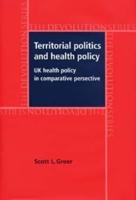 Territorial Politics and Health Policy