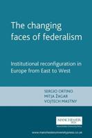 The Changing Faces of Federalism