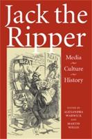 Jack the Ripper: Media, Culture, History