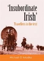 "Insubordinate Irish"