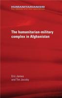 The Military-Humanitarian Complex in Afghanistan