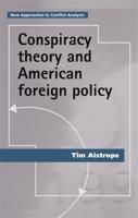 Conspiracy Theory and American Foreign Policy