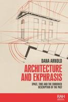 Architecture and ekphrasis: Space, time and the embodied description of the past