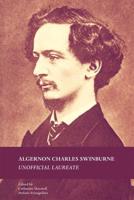 Algernon Charles Swinburne: Unofficial Laureate