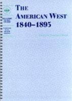 The American West 1840-1895 Teachers' Resource Book