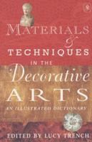 Materials & Techniques in the Decorative Arts