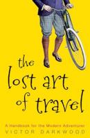 The Lost Art of Travel