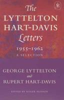 The Lyttelton Hart-Davis Letters, 1955-1962
