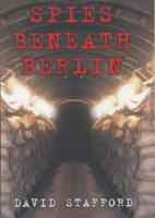 Spies Beneath Berlin