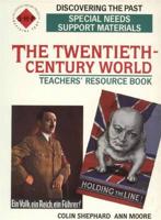 The Twentieth-Century World Special Needs Support Materials Teachers' Resource