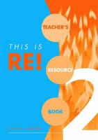 This Is RE!. Book 2 Teacher's Book