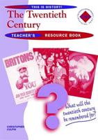 The Twentieth Century. Teacher's Resource Book