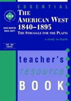 Essential the American West, 1840-1895 Teacher's Resource Book