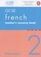 GCSE French. 2 Teacher's Resource Book