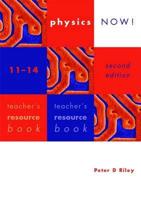 Physics Now!. 11-14 Teacher's Resource Book
