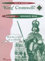 King Cromwell? Teachers' Book