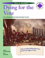 Dying for the Vote