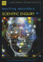 Teaching Secondary Scientific Enquiry