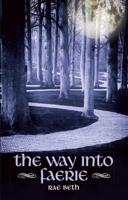 The Way Into Faerie