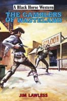 The Gamblers of Wasteland