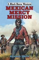 Mexican Mercy Mission