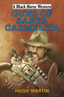 Guns of Santa Carmelita