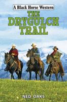 The Drygulch Trail