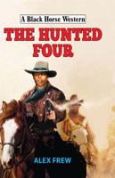 The Hunted Four