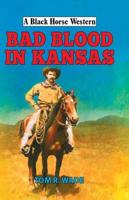 Bad Blood in Kansas