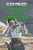 The Return of the Pinfire Lady