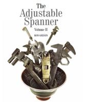 The Adjustable Spanner. Vol. II