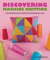 Discovering Machine Knitting