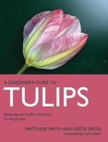 A Gardener's Guide to Tulips