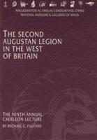The Second Augustan Legion in the West of Britain