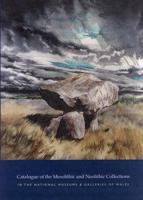 Catalogue of the Mesolithic and Neolithic Collections in the National Museums & Galleries of Wales