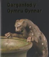 Darganfod Y Gymru Gynnar