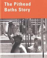 The Pithead Baths Story
