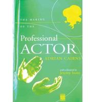 The Making of the Professional Actor